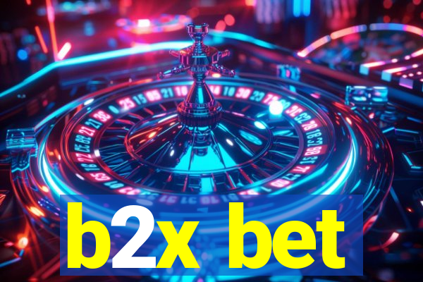 b2x bet